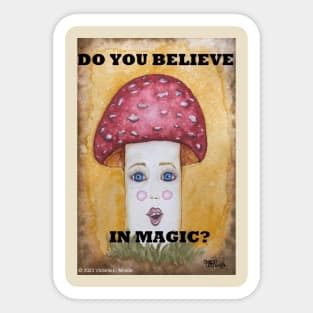 Do You Believe in Magic? Sticker